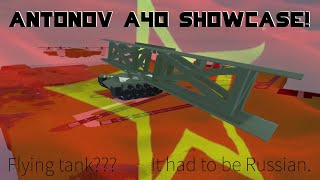 Antonov A40 Flying tank Showcase Plane Crazy [upl. by Enotna]