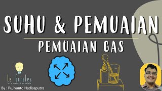 Fisika Kelas 7  Suhu amp Pemuaian 6  Pemuaian Gas Manfaat Pemuaian Gas Contoh Pemuaian Gas [upl. by Nim]