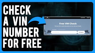 How to Check a VIN Number for Free Check Any Vin [upl. by Josie]