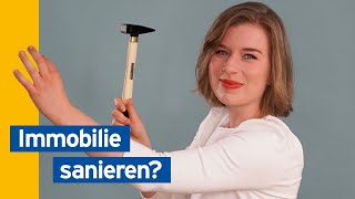 Anleitung Immobilie sanieren renovieren oder modernisieren  Baufinanzierung leicht gemacht [upl. by Akimot859]