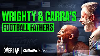 Wrighty amp Carras Fathers Day Special with Peter Schmeichel  The Overlap x Gillette Labs [upl. by Yhtomiht836]