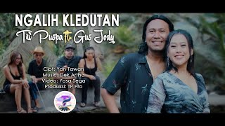 Tri Puspa Ft Gus Jody  Ngalih Kledutan Official Music Video [upl. by Palgrave]