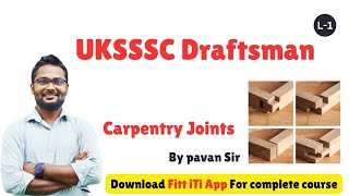 Carpentry Joints I uksssc draftsman I uksssc draftsman complete course I uksssc प्रारूपकार भर्ती [upl. by Aluap]