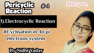 Pericyclic Reaction Part4 Electrocyclic Reaction Cyclisation in 4n system [upl. by Akire]