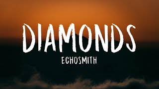 Echosmith  Diamonds Lyrics [upl. by Feliks]