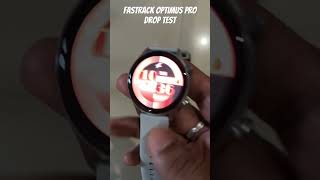 Fastrack optimus 2 pro 🫰Drop test fastrackwatch droptest techpokeshorts [upl. by Cappella]