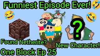 Funniest One Block Episode 😂 Also Found Netherite🔥 New Character Ep 25 Very Funny🤣 [upl. by Illona]