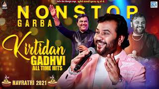 Kirtidan Gadhvi All Time Hits  Non Stop Garba  Navratri Special 2021  Kirtidan Gadhvi Garba [upl. by Nylteak]