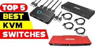 Top 5 Best KVM Switches Reviews of 2024 [upl. by Hoban46]