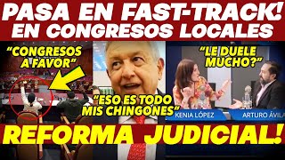 MADRUGAZO VS PRIAN CONGRESOS LOCALES ¡APRUEBAN REFORMA HUMILLADA EN FASTTRACK NO PUEDEN FRENARLO [upl. by Knowle]