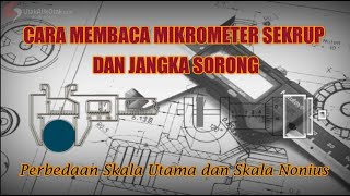 CARA MENGHITUNG JANGKA SORONG DAN MIKROMETER SEKRUP [upl. by Emylee776]