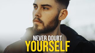 Stop Doubting Yourself  Motivational Video [upl. by Jovita]