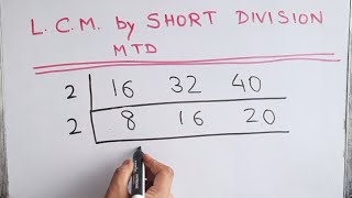 LCM Least Common Multiple of 16  32 and 40 by Short Division method mathstubelearning123 [upl. by Curry182]