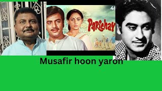 Hindi Film song Musafir Hoon YaronKishor Da film ParichayCover by Pradip Rajak [upl. by Anitsirhcairam]