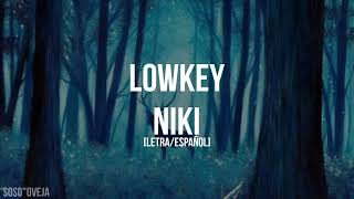 NIKI–lowkey LetraEspañol [upl. by Pepito]