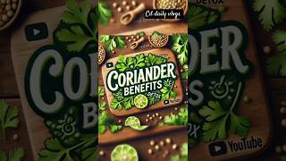 Benefits of coriander leavesytshorts coriander benefitsofeatingsoakedkalachanainmorning food [upl. by Suoicul]