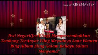 Eling MeyadnyaquotDwi NegariJro Eling [upl. by Thurlow204]