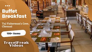 Buffet Breakfast at Taj Fishermans Cove Chennai  TravelFreak Videos [upl. by Edla]