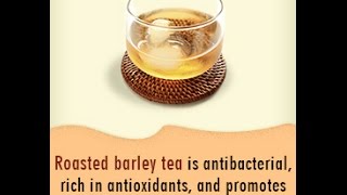 9 Health Benefits of Roasted Barley Tea [upl. by Tsnre495]