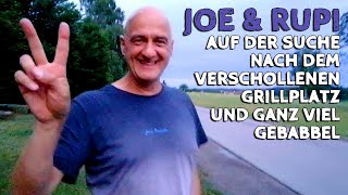 Joe amp Rupi auf der Suche nach dem verschollenen Grillplatz und viel Gebabbel  Juli 2023 [upl. by Bevvy517]