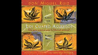 Los Cuatro Acuerdos Audiolibro don Miguel Ruiz [upl. by Massiw49]