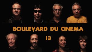 Boulevard du cinéma épisode 13 [upl. by Ycnay987]