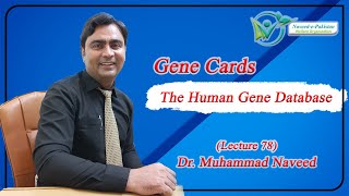 GeneCards®  The Human Gene Database  Lecture 78  Dr Muhammad Naveed [upl. by Ardnikat]