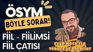 FİİL FİİLİMSİ FİİL ÇATISI  ÖSYM BÖYLE SORAR [upl. by Constantina566]