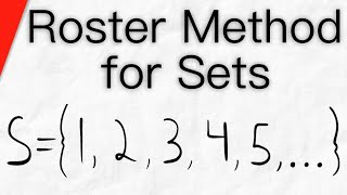 What is the Roster Method Roster Form  Set Theory Writing Sets Expressing Sets [upl. by Bronny897]