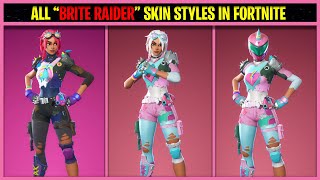 ALL BRITE RAIDER SKIN STYLES IN FORTNITE [upl. by Recnal]