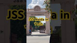 JSS noida Campus Tour in 1 min  JSS noida change to JSS University  jss [upl. by Ydoow]