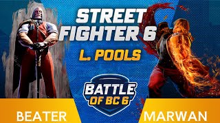 Beater JP Juri vs Marwan Ken  SF6 Losers Pools  Battle of BC 6 [upl. by Corell]