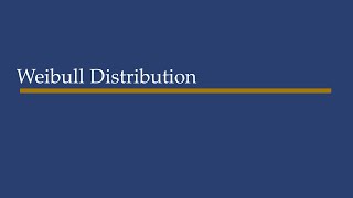 Weibull Distribution [upl. by Imnubulo]