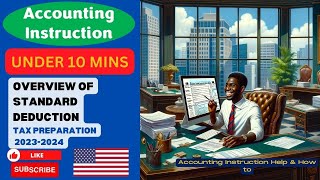 Overview of Standard Deduction Tax Preparation 20232024 [upl. by Caril]