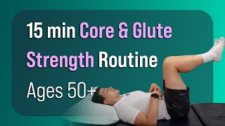 15 min Core amp Glute Strength Routine Ages 50 [upl. by Saitam]