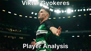 The New Slatan Ibrahimovic  Gyokeres Player Analysis [upl. by Annawad980]