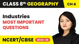 Industries  Most Important Questions  Class 8 Geography Chapter 4  CBSE 202425 [upl. by Huntlee]