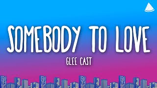 Glee Cast  Somebody to Love Lyrics [upl. by Macnamara777]