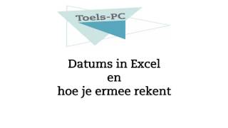 Datums in Excel en rekenen met deze datums [upl. by Almeda]