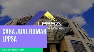 Cara Jual Rumah LPPSA  4 Langkah [upl. by Finn]