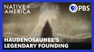 Haudenosaunee’s Legendary Founding  Native America  Sacred Stories  PBS [upl. by Ijies283]