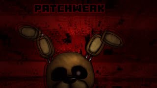 FNAFDC2 PATCHWERK PREVIEW [upl. by Ainej564]