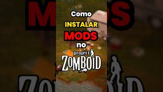 Como Instalar MODS no PROJECT ZOMBOID projectzomboid [upl. by Caleb]