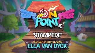 Stampede  On Point Original Soundtrack  Ella van Dyck [upl. by Greenman]