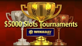 WinADay Casino 5K Slots Tournaments Now On [upl. by Etnauq]