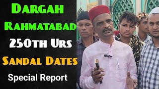 Rahmatabad Dargah 250th Sandal Urs Dates amp Functions  rahmatabadtv [upl. by Rhpotsirhc]