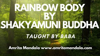 SHAKYAMUNI BUDDHAs teaching of RAINBOW BODY Shentong [upl. by Eiddal]