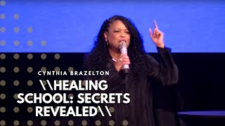 Healing School Secrets Revealed  Cynthia Brazelton [upl. by Sharp]