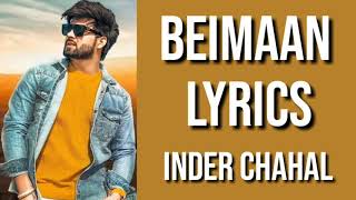 BEIMAAN SONG  LYRICS  INDER CHAHAL [upl. by Norat152]