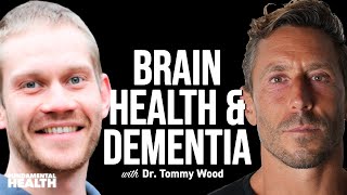 Dr Tommy Wood Tools to Keep Your Brain Healthy and Avoid Dementia [upl. by Hueston]